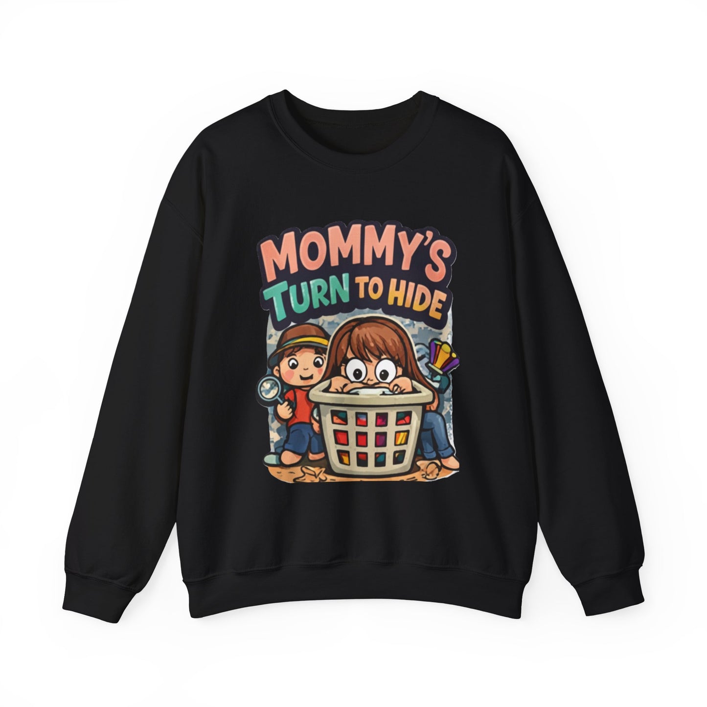 Mommy’s Turn to Hide – Cozy Sweatshirt for Tired Moms
