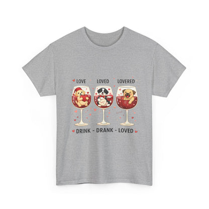 Drink. Drank. Loved. — A Tee That Celebrates Love & Laughter
