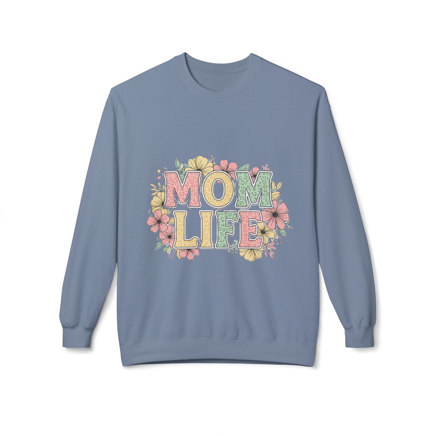 Mom Life – Cozy Floral Sweatshirt for Busy Moms