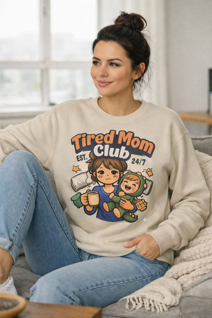 Tired Mom Club Sweatshirt – Cozy Mom Life Pullover