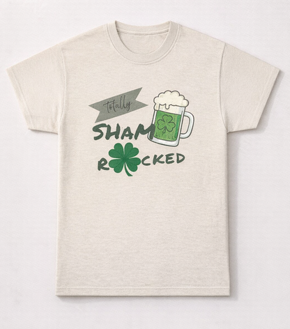 Totally Sham Rocked T-Shirt – Funny St. Patrick’s Day Graphic Tee