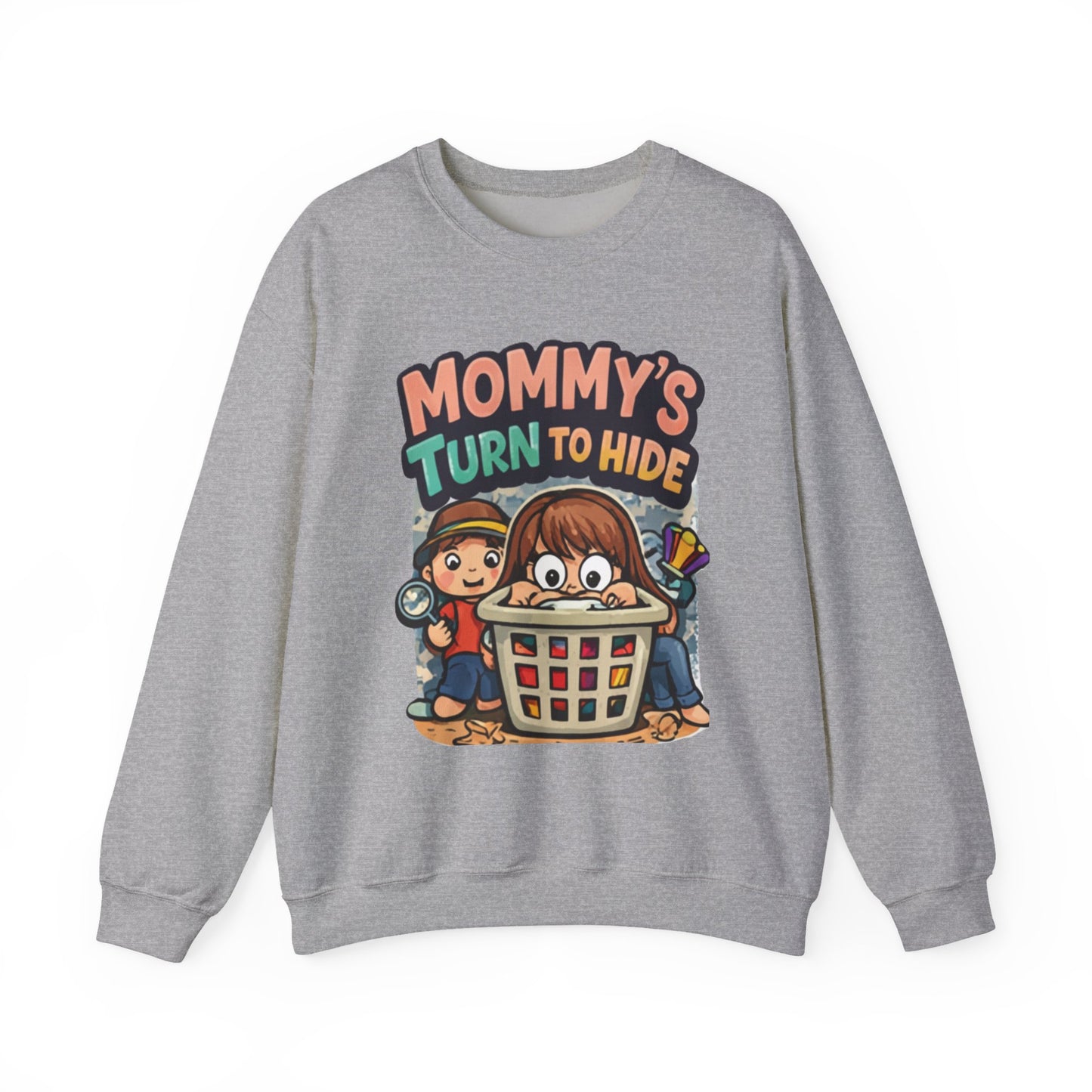 Mommy’s Turn to Hide – Cozy Sweatshirt for Tired Moms