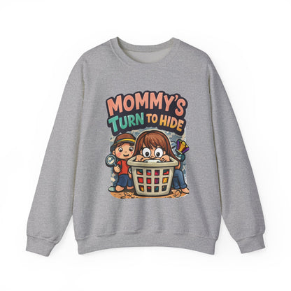 Mommy’s Turn to Hide – Cozy Sweatshirt for Tired Moms