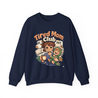 Tired Mom Club Sweatshirt – Cozy Mom Life Pullover