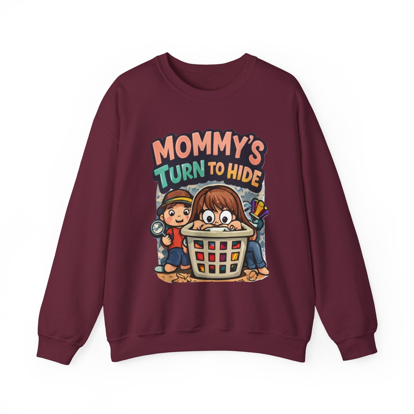 Mommy’s Turn to Hide – Cozy Sweatshirt for Tired Moms
