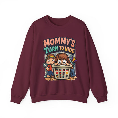 Mommy’s Turn to Hide – Cozy Sweatshirt for Tired Moms