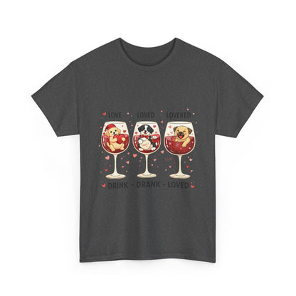 Drink. Drank. Loved. — A Tee That Celebrates Love & Laughter