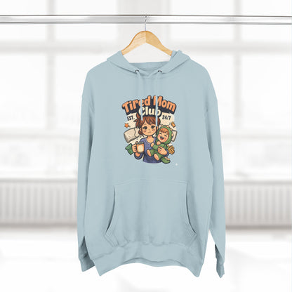 Tired Mom Club Hoodie - Cozy Mom Life Sweatshirt for Coffee-Powered Moms