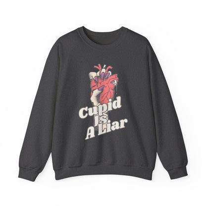 Ditch the Roses, Speak Your Truth: The "Cupid Is A Liar" Anti-Valentine Sweatshirt